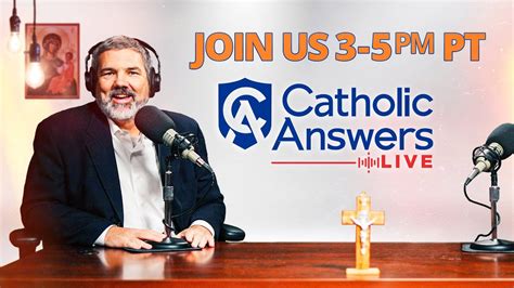 catholic answers|catholic answers live today.